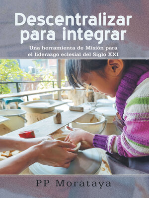 cover image of Descentralizar para integrar